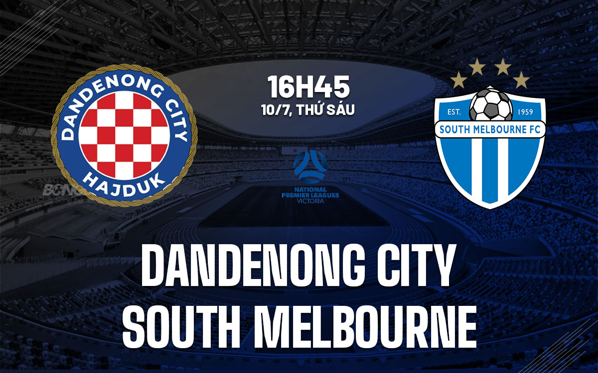 nhan dinh bong da du doan Dandenong City vs South Melbourne hom nay