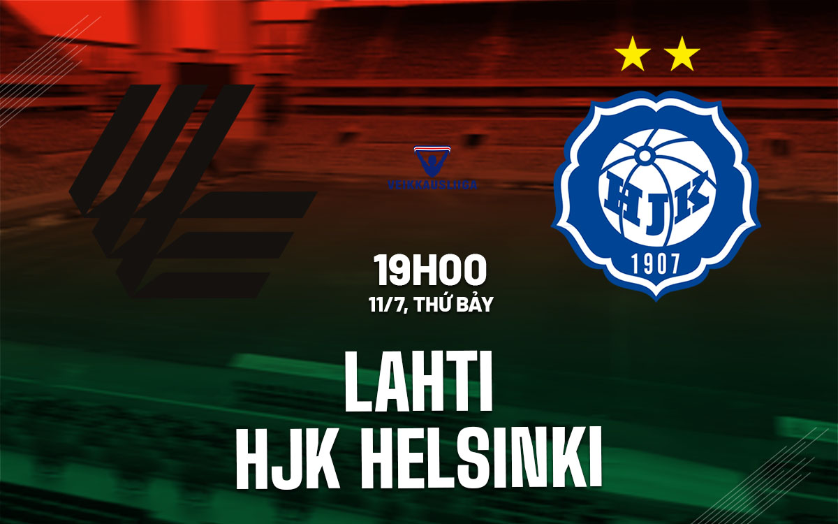 nhan dinh bong da du doan Lahti vs HJK Helsinki vdqg phan lan hom nay
