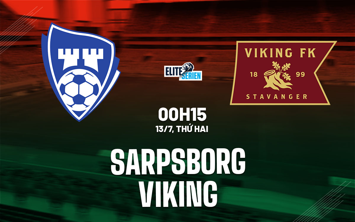 nhan dinh bong da du doan Sarpsborg vs Viking vdqg na uy hom nay nhan dinh bong da du doan Sarpsborg vs Viking vdqg na uy hom nay
