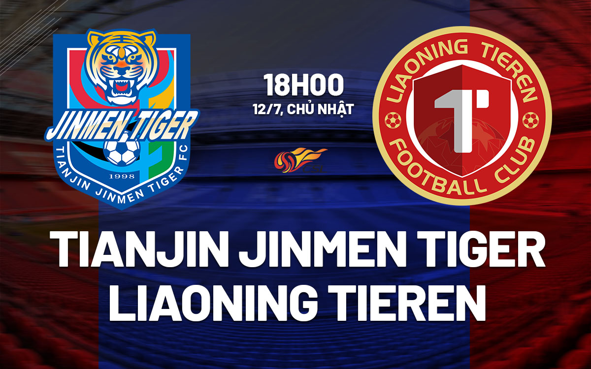 nhan dinh bong da du doan Tianjin Jinmen Tiger vs Liaoning Tieren vdqg trung quoc hom nay nhan dinh bong da du doan Tianjin Jinmen Tiger vs Liaoning Tieren vdqg trung quoc hom nay