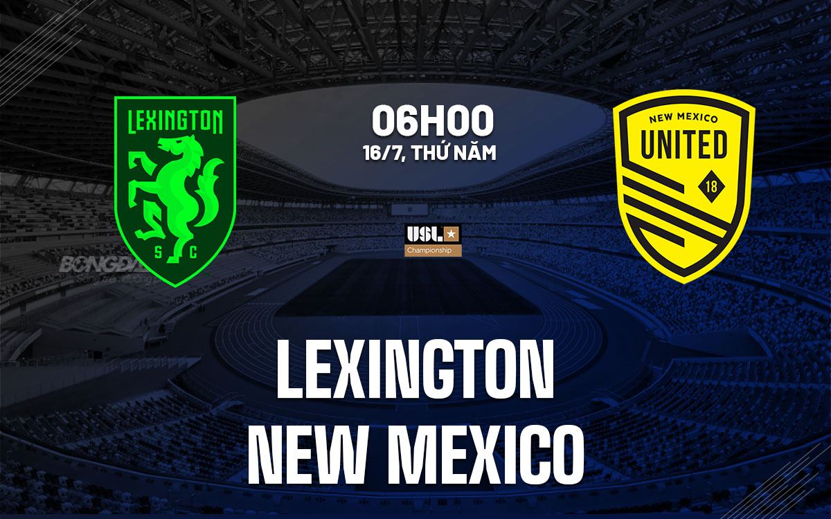 nhan dinh bong da du doan Lexington vs New Mexico hang nhat my hom nay