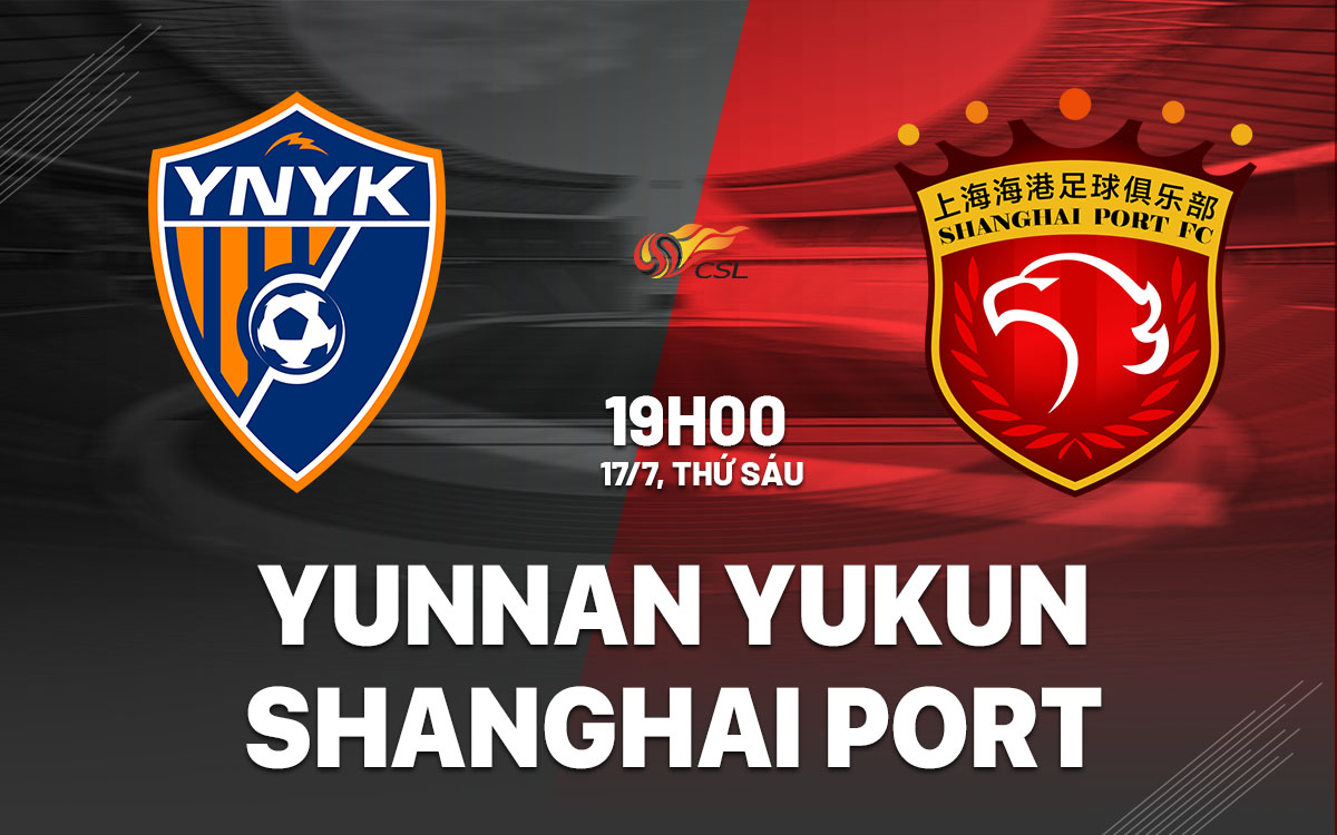 nhan dinh bong da du doan Yunnan Yukun vs Shanghai Port vdqg trung quoc hom nay