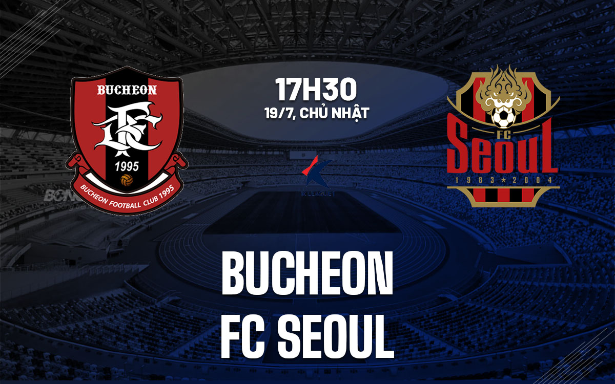 nhan dinh bong da du doan Bucheon vs FC Seoul vdqg han quoc hom nay