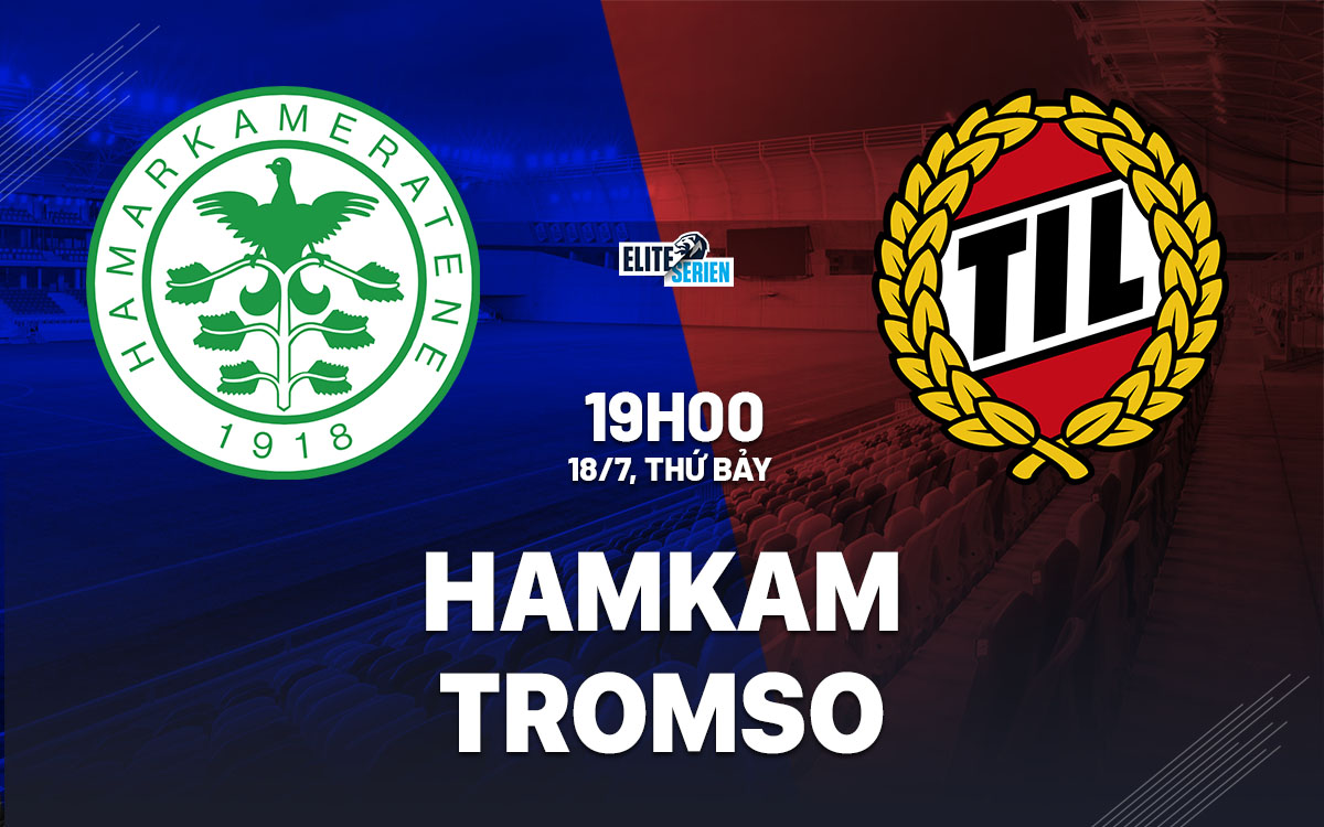 nhan dinh bong da du doan HamKam vs Tromso vdqg na uy hom nay