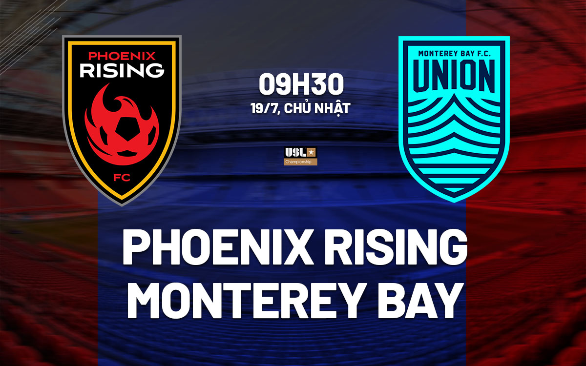 nhan dinh bong da du doan Phoenix Rising vs Monterey Bay hang nhat my hom nay