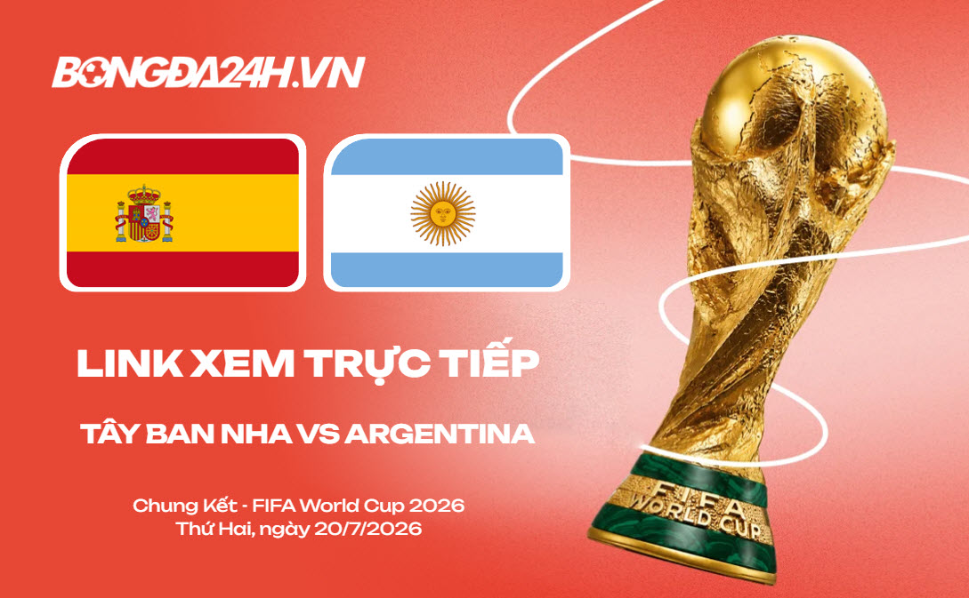 Link xem trực tiếp Tây Ban Nha vs Argentina Link xem trực tiếp Tây Ban Nha vs Argentina
