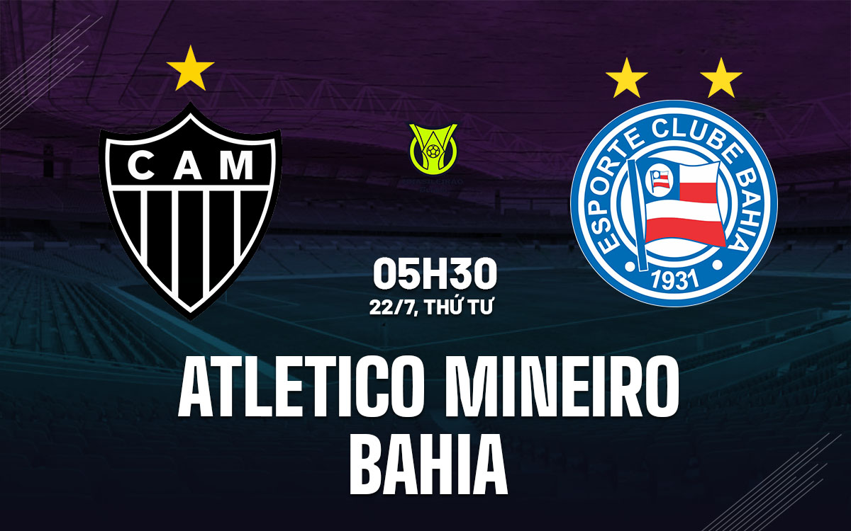 nhan dinh bong da du doan Atletico Mineiro vs Bahia vdqg brazil hom nay nhan dinh bong da du doan Atletico Mineiro vs Bahia vdqg brazil hom nay