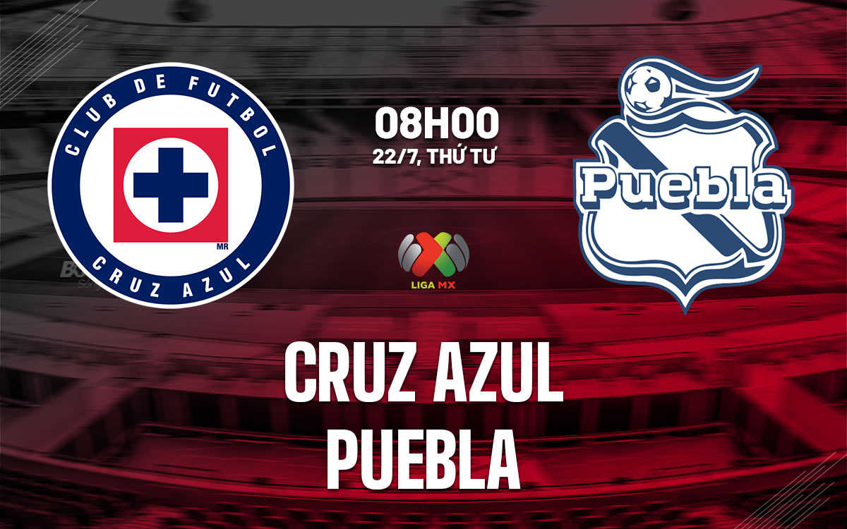 nhan dinh bong da du doan Cruz Azul vs Puebla vdqg mexico hom nay