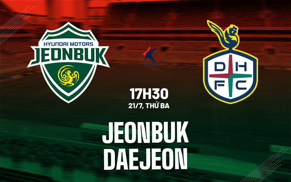 nhan dinh bong da du doan Jeonbuk vs Daejeon vdqg han quoc hom nay