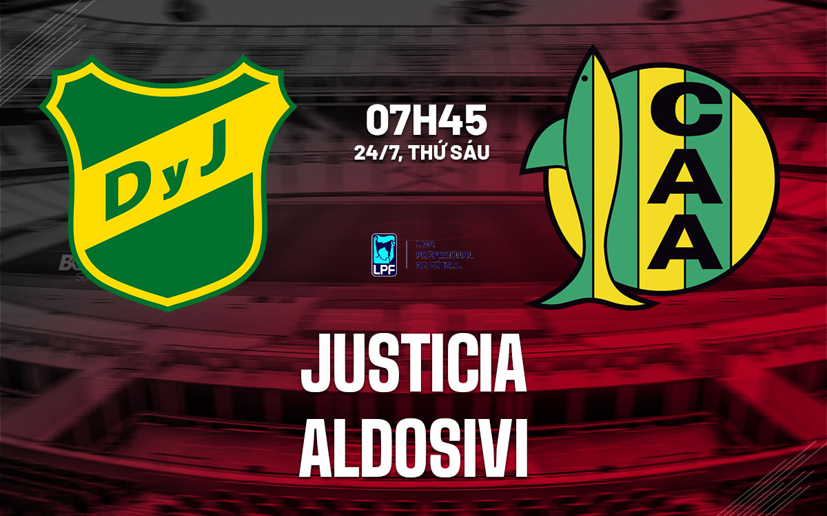 nhan dinh bong da du doan Justicia vs Aldosivi vdqg argentina hom nay nhan dinh bong da du doan Justicia vs Aldosivi vdqg argentina hom nay