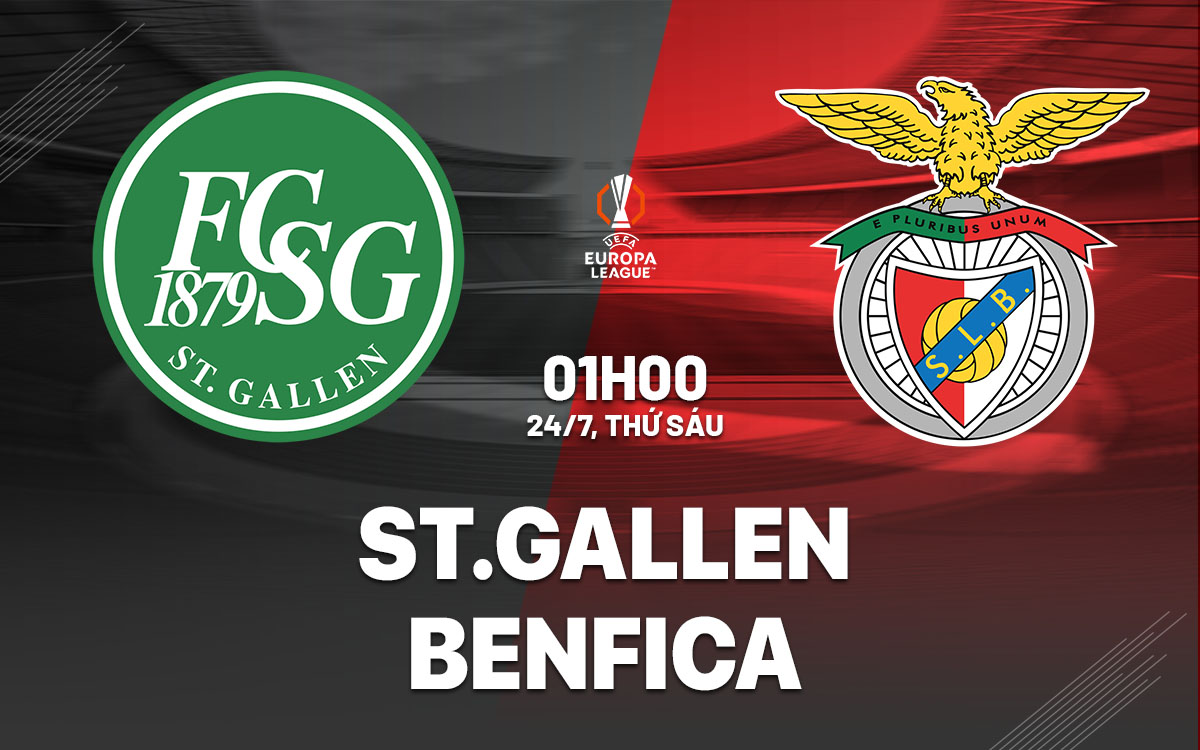 nhan dinh bong da du doan StGallen vs Benfica cup c2 chau au europa league hom nay nhan dinh bong da du doan StGallen vs Benfica cup c2 chau au europa league hom nay