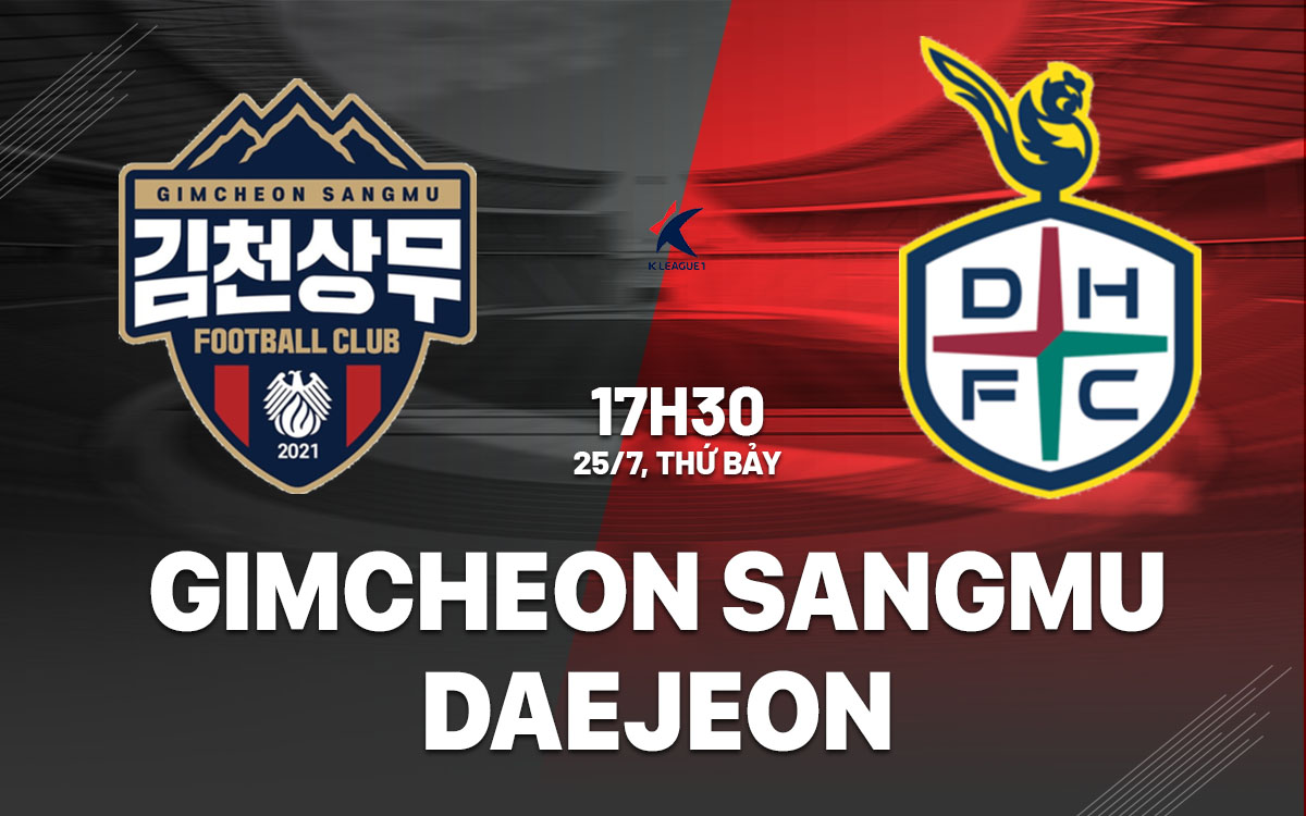 nhan dinh bong da du doan Gimcheon Sangmu vs Daejeon vdqg han quoc hom nay