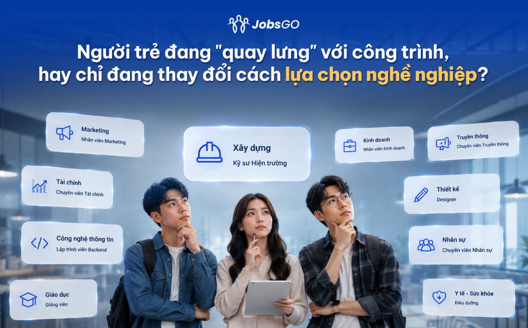 Càng tuyển càng thiếu, điều gì đang xảy ra với ngành xây dựng 2