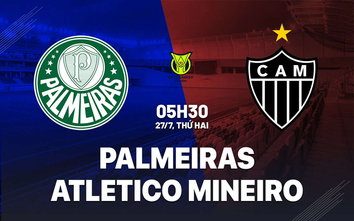 nhan dinh bong da du doan Palmeiras vs Atletico Mineiro vdqg brazil hom nay