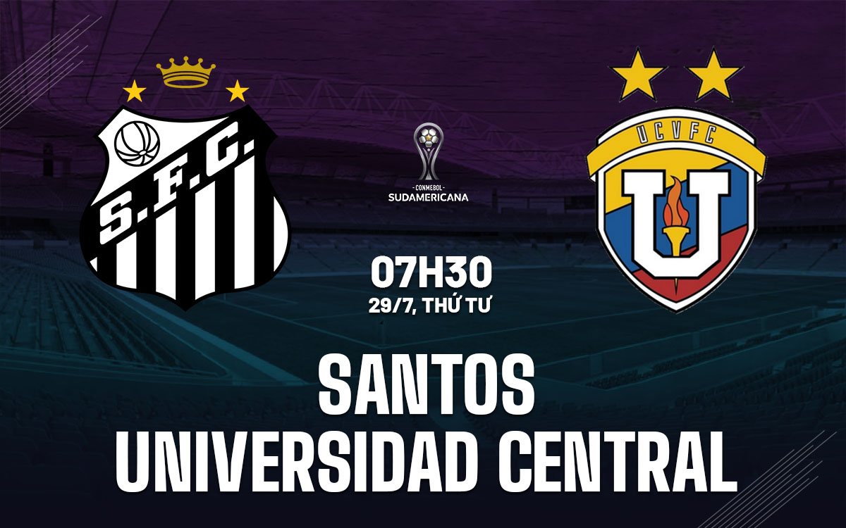 nhan dinh bong da du doan Santos vs Universidad Central copa sudamericana hom nay nhan dinh bong da du doan Santos vs Universidad Central copa sudamericana hom nay