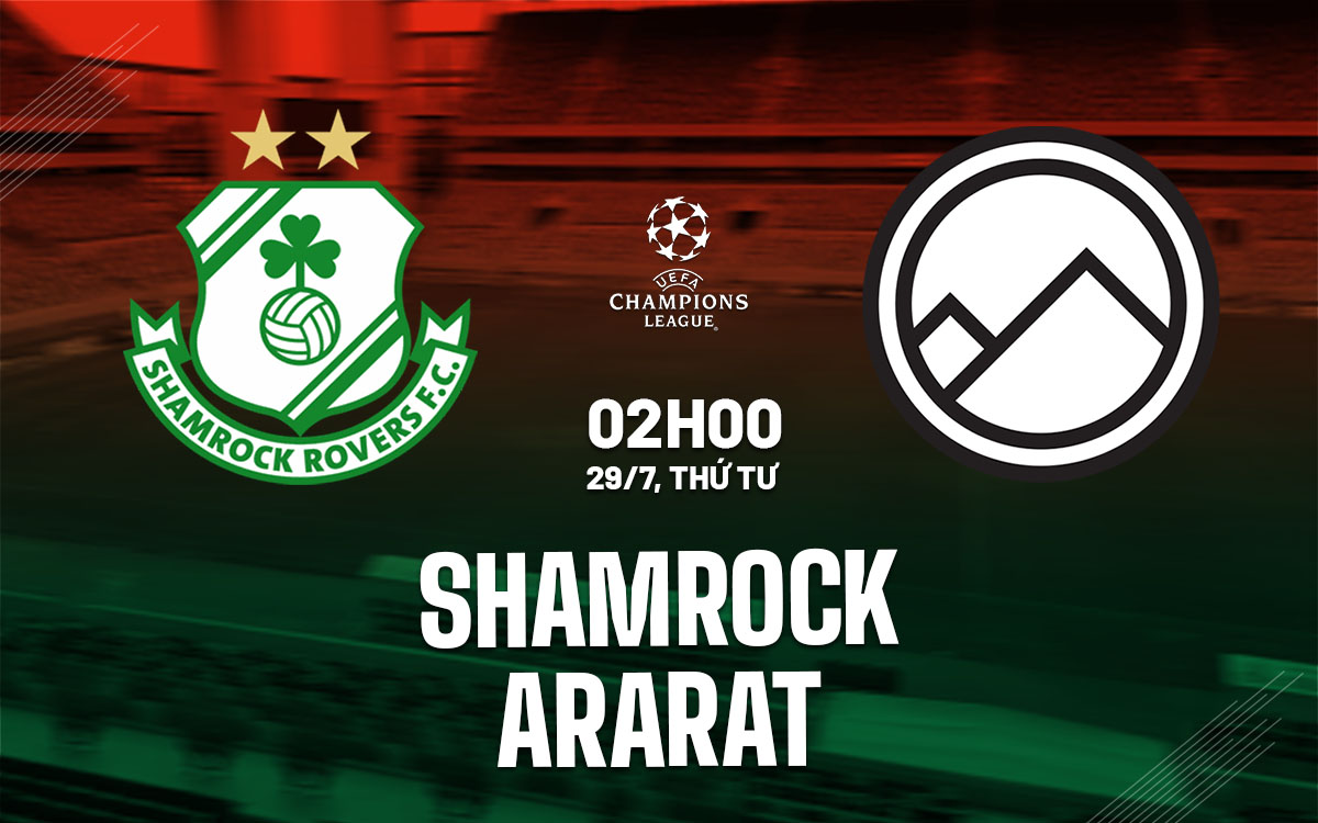 nhan dinh bong da du doan Shamrock vs Ararat cup c1 chau au champions league hom nay