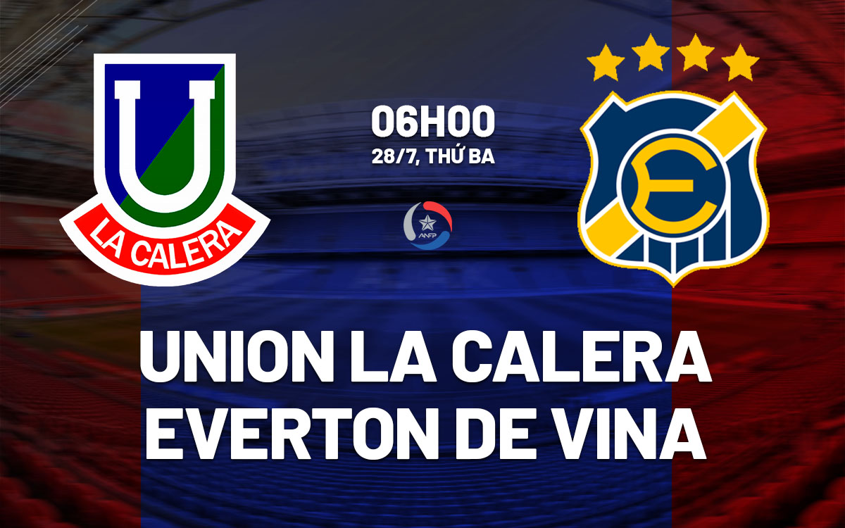 nhan dinh bong da du doan Union La Calera vs Everton de Vina vdqg chile hom nay nhan dinh bong da du doan Union La Calera vs Everton de Vina vdqg chile hom nay