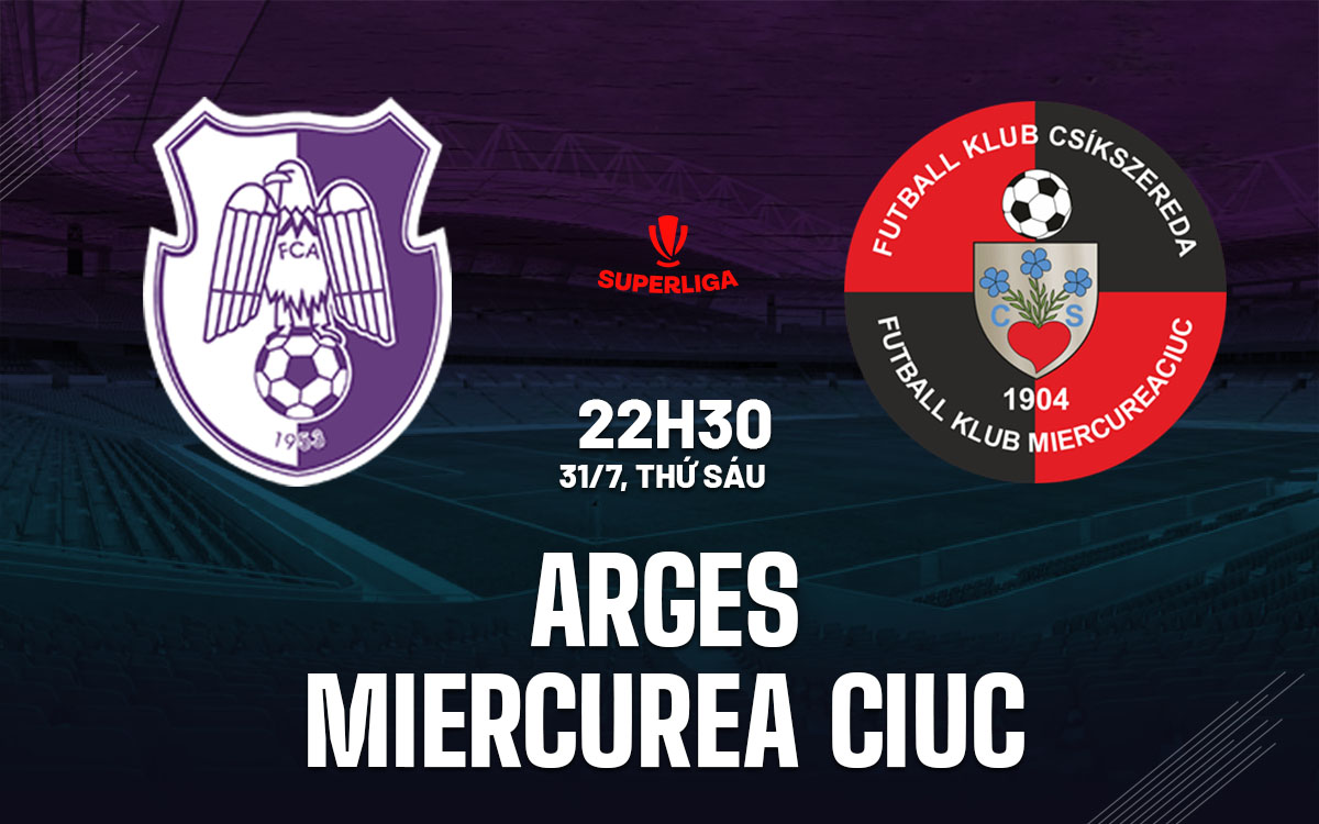 nhan dinh bong da du doan Arges vs Miercurea Ciuc vdqg romania hom nay