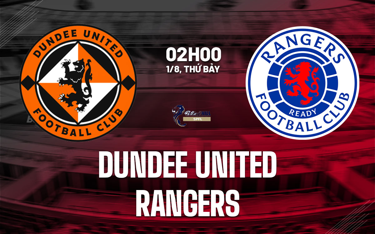 nhan dinh bong da du doan Dundee United vs Rangers vdqg scotland hom nay