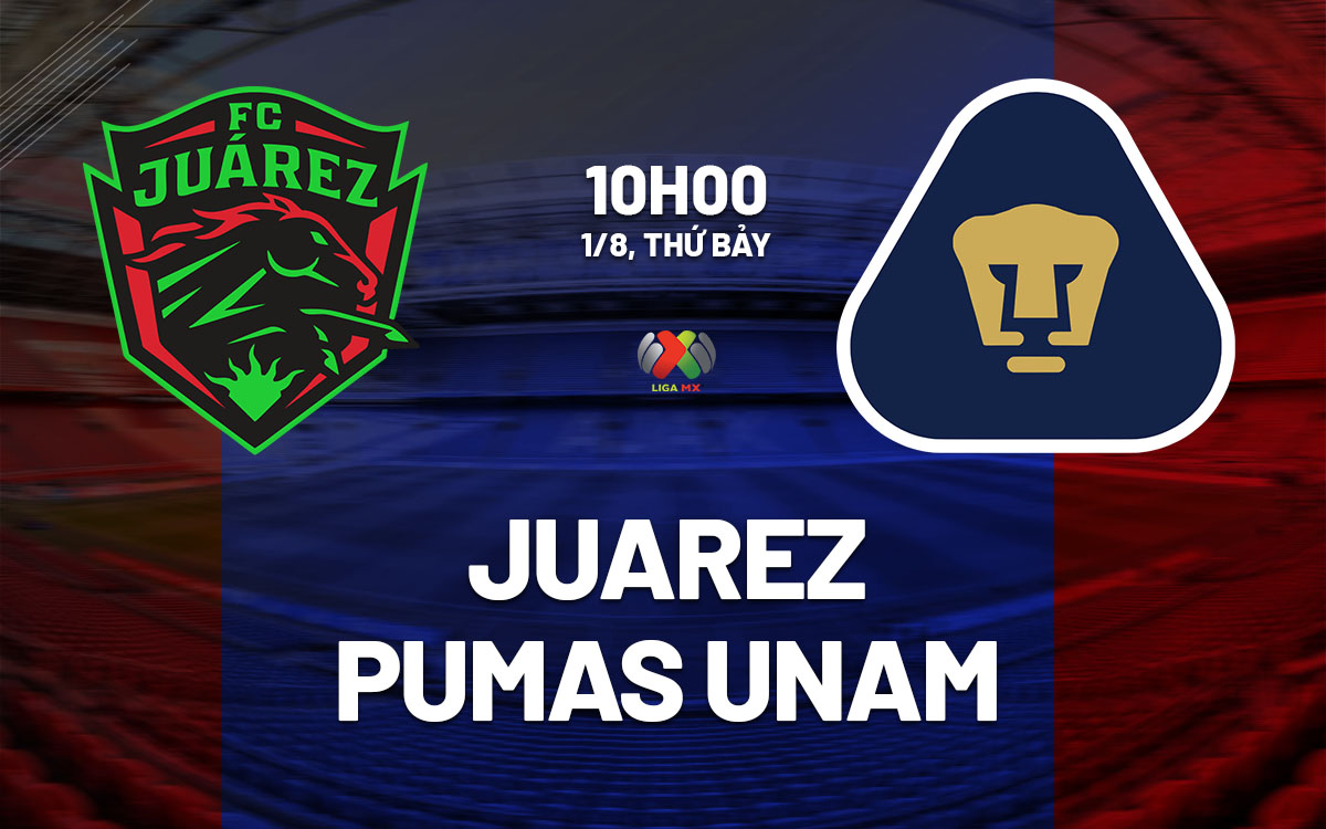 nhan dinh bong da du doan Juarez vs Pumas UNAM vdqg mexico hom nay