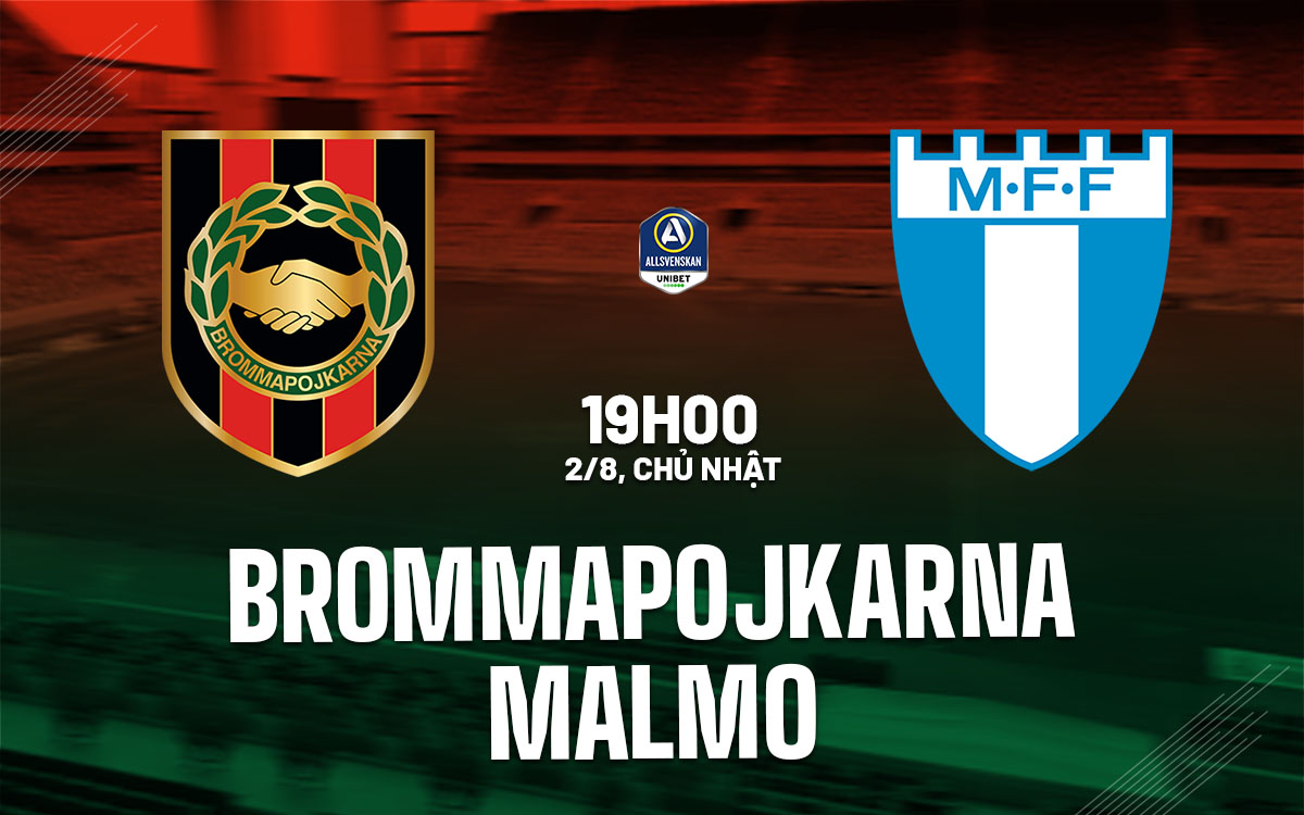 nhan dinh bong da du doan Brommapojkarna vs Malmo vdqg thuy dien hom nay nhan dinh bong da du doan Brommapojkarna vs Malmo vdqg thuy dien hom nay