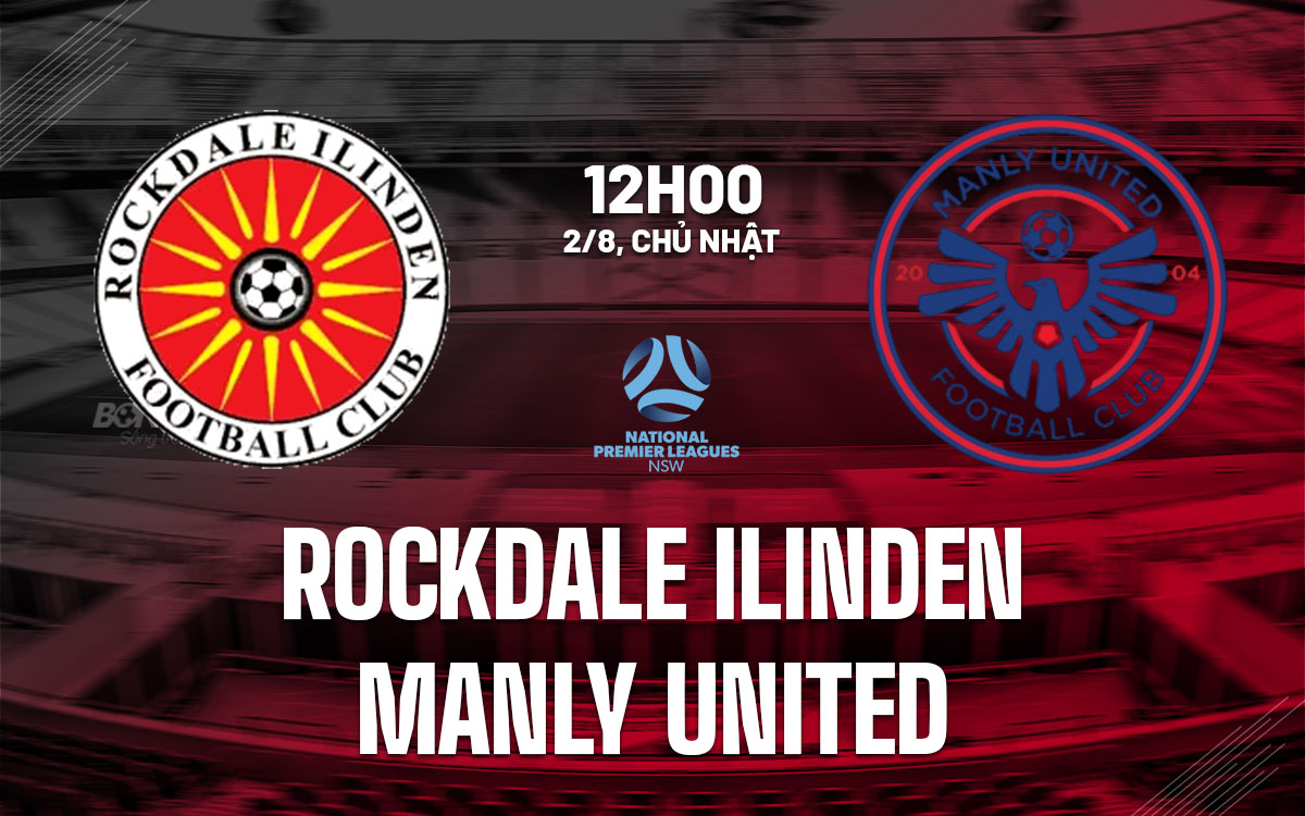 nhan dinh bong da du doan Rockdale Ilinden vs Manly United hom nay nhan dinh bong da du doan Rockdale Ilinden vs Manly United hom nay