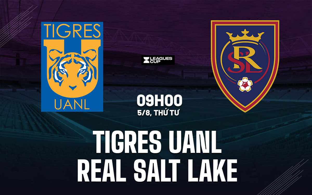 nhan dinh bong da du doan Tigres UANL vs Real Salt Lake leagues cup hom nay