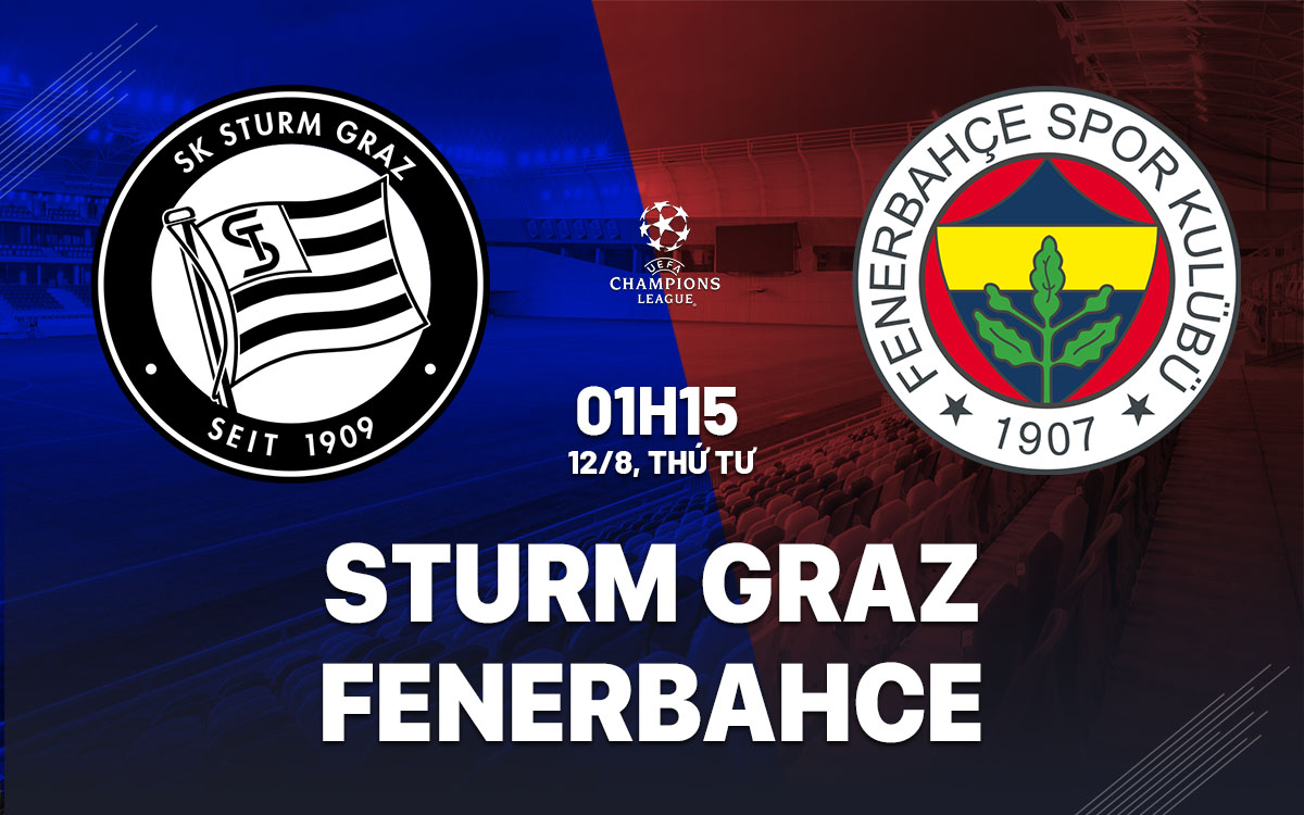 nhan dinh bong da du doan Sturm Graz vs Fenerbahce cup c1 chau au champions league hom nay