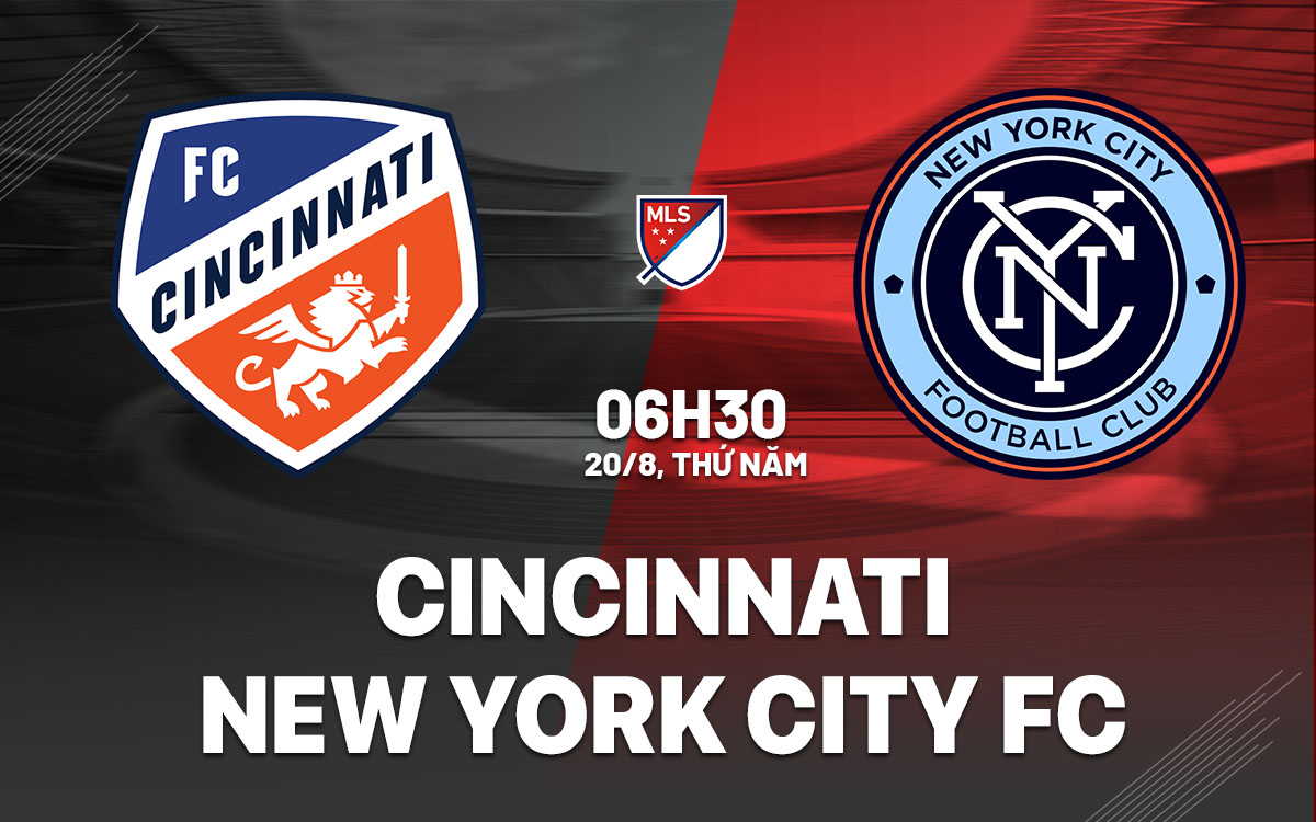 nhan dinh bong da du doan Cincinnati vs New York City FC nha nghe my mls hom nay