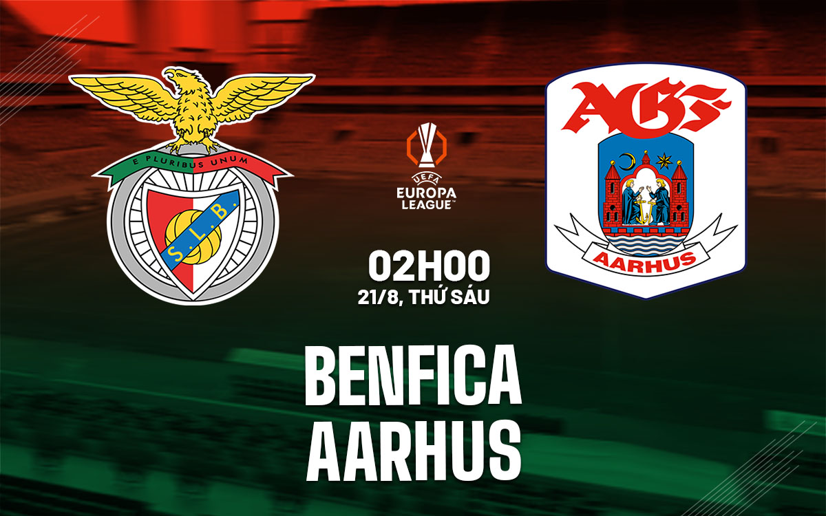 nhan dinh bong da du doan Benfica vs Aarhus cup c2 chau au europa league hom nay