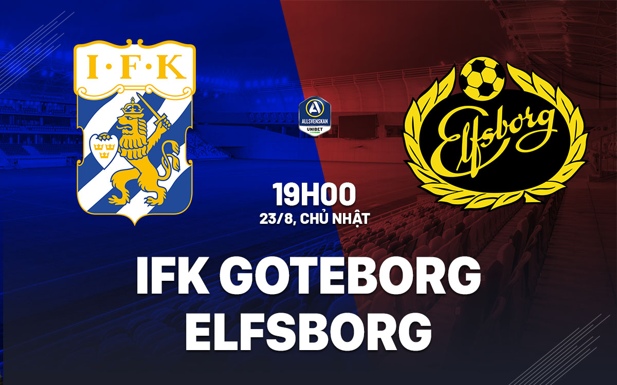 nhan dinh bong da du doan IFK Goteborg vs Elfsborg vdqg thuy dien hom nay