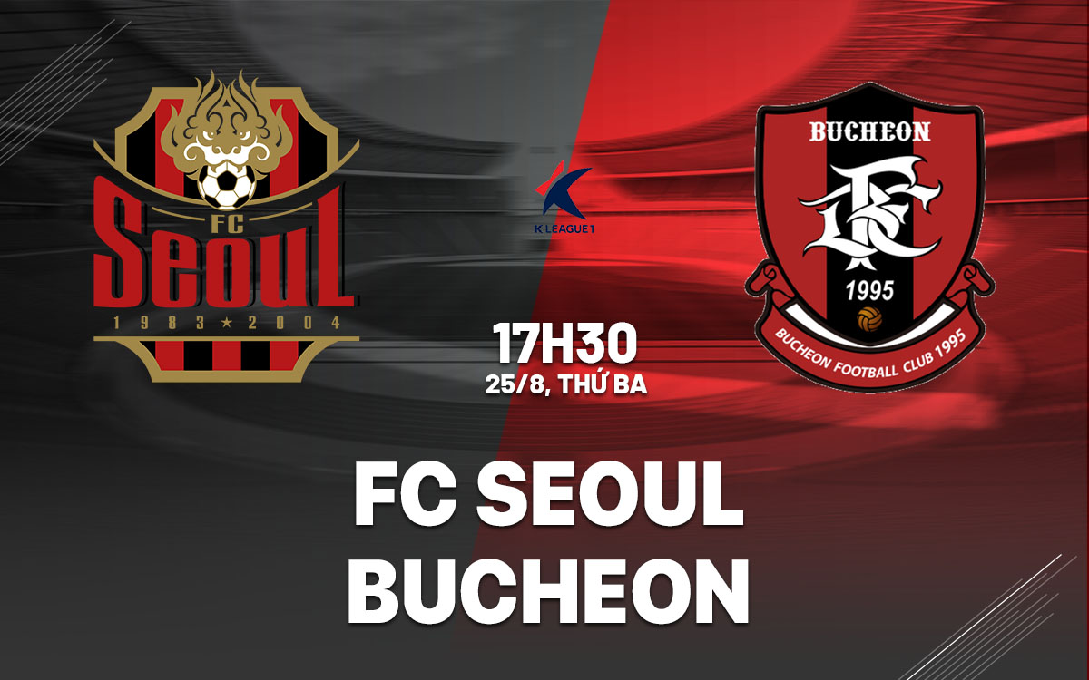 nhan dinh bong da du doan FC Seoul vs Bucheon vdqg han quoc hom nay