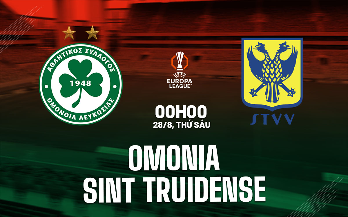 nhan dinh bong da du doan Omonia vs Sint Truidense cup c2 chau au europa league hom nay