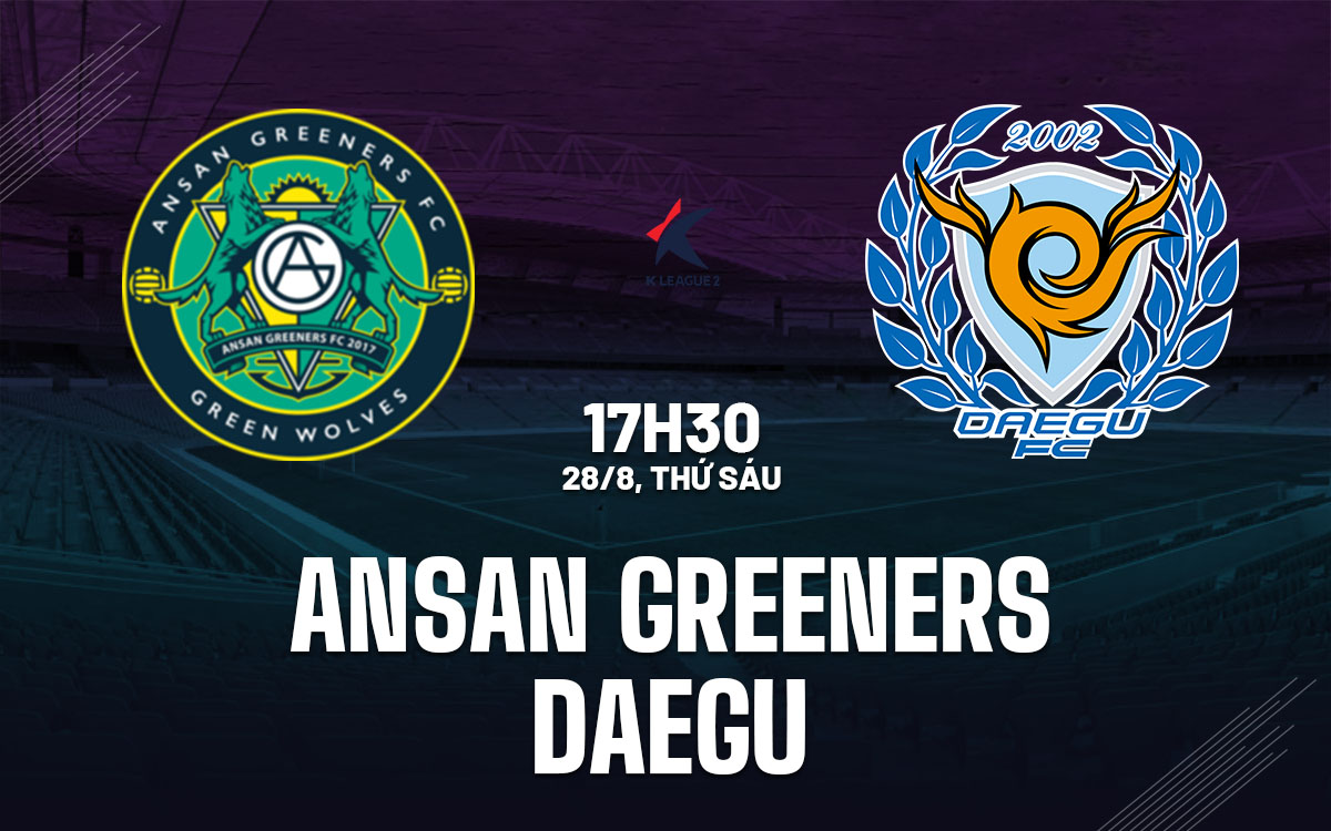 nhan dinh bong da du doan Ansan Greeners vs Daegu hang 2 han quoc hom nay
