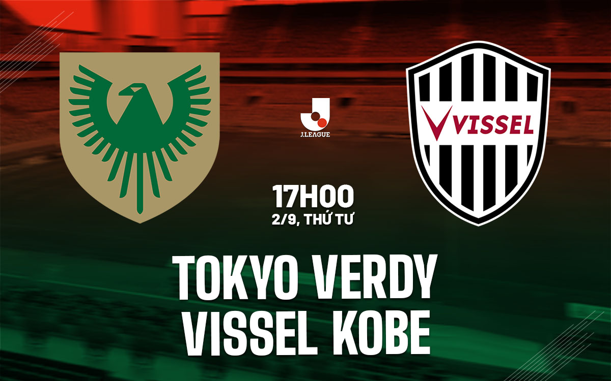 nhan dinh bong da du doan Tokyo Verdy vs Vissel Kobe vdqg nhat ban hom nay