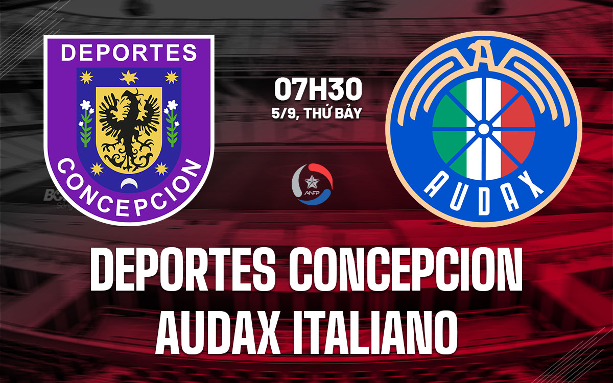 nhan dinh bong da du doan Deportes Concepcion vs Audax Italiano vdqg chile hom nay nhan dinh bong da du doan Deportes Concepcion vs Audax Italiano vdqg chile hom nay