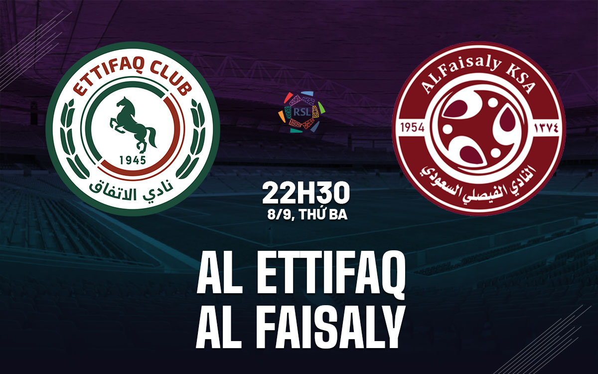 nhan dinh bong da du doan Al Ettifaq vs Al Faisaly vdqg saudi arabia hom nay