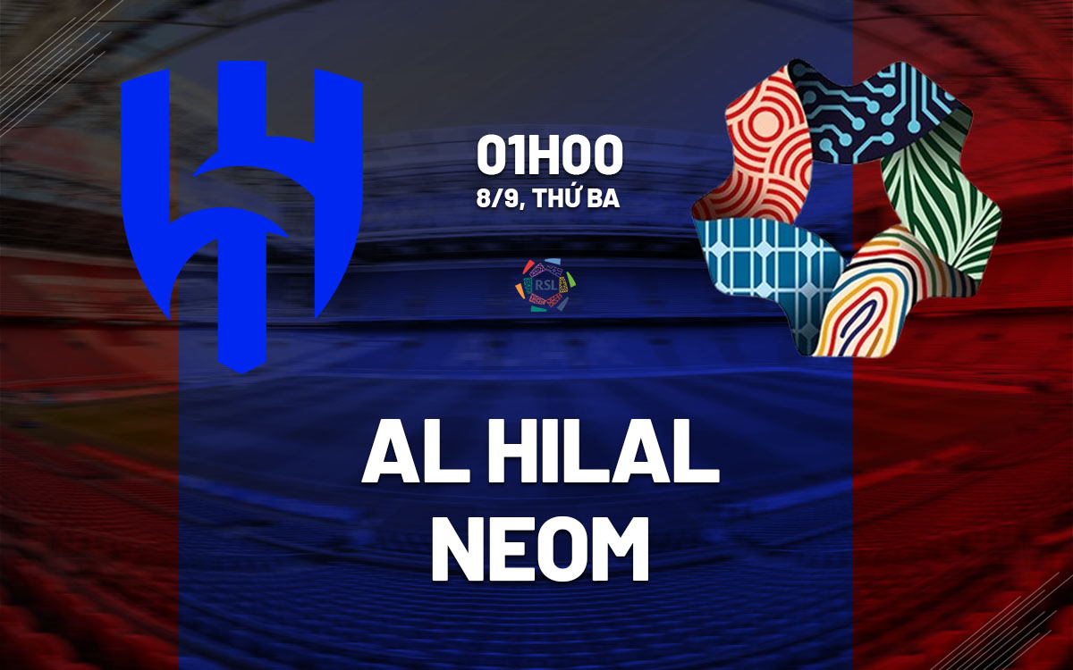 nhan dinh bong da du doan Al Hilal vs Neom vdqg saudi arabia hom nay nhan dinh bong da du doan Al Hilal vs Neom vdqg saudi arabia hom nay