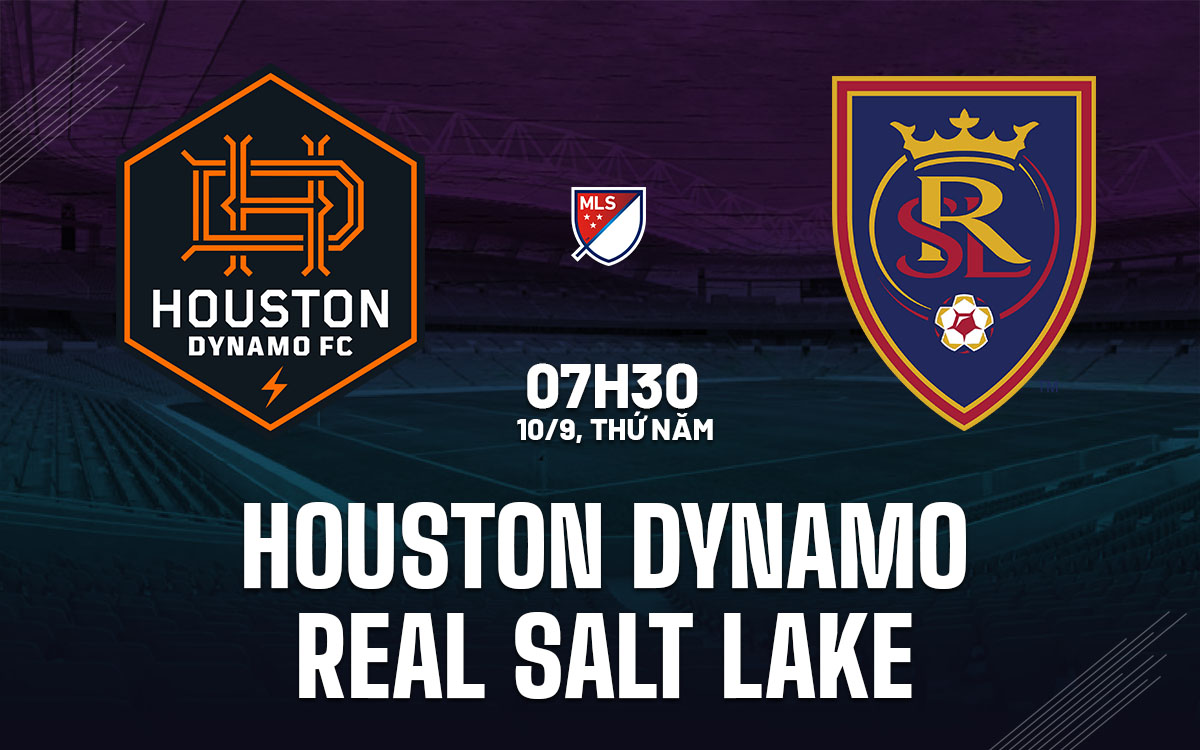 nhan dinh bong da du doan Houston Dynamo vs Real Salt Lake nha nghe my mls hom nay