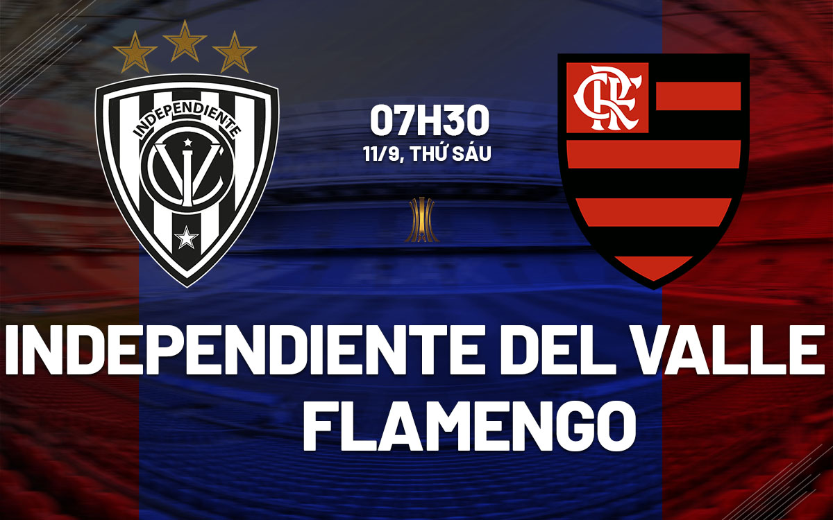 nhan dinh bong da du doan Independiente Del Valle vs Flamengo copa libertadores hom nay
