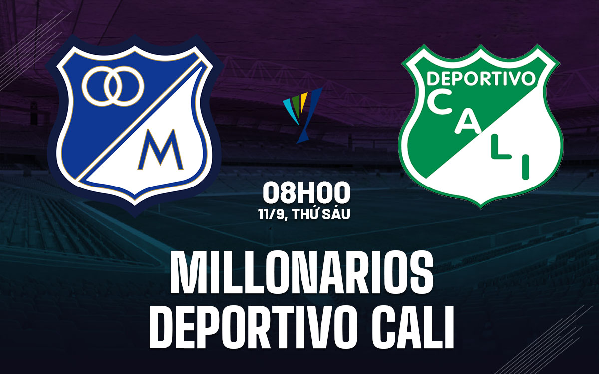 nhan dinh bong da du doan Millonarios vs Deportivo Cali vdqg colombia hom nay
