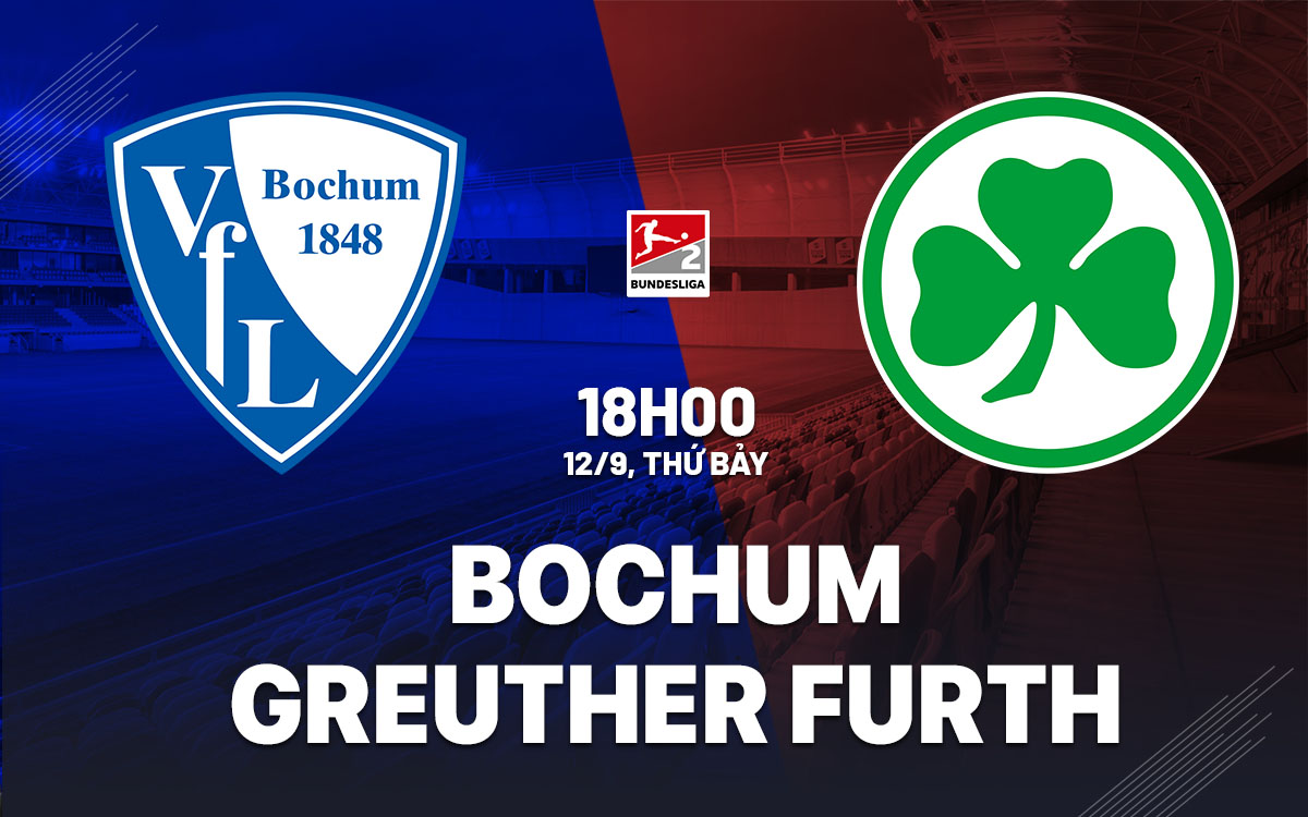 nhan dinh bong da du doan Bochum vs Greuther Furth hang 2 duc hom nay