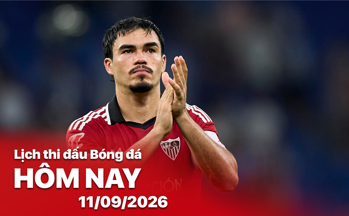 Lịch thi đấu bóng đá hôm nay 11/09/2026