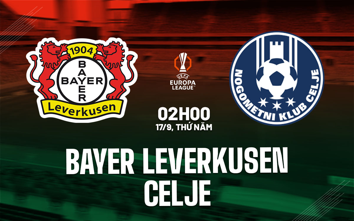 nhan dinh bong da du doan Bayer Leverkusen vs Celje cup c2 chau au europa league hom nay