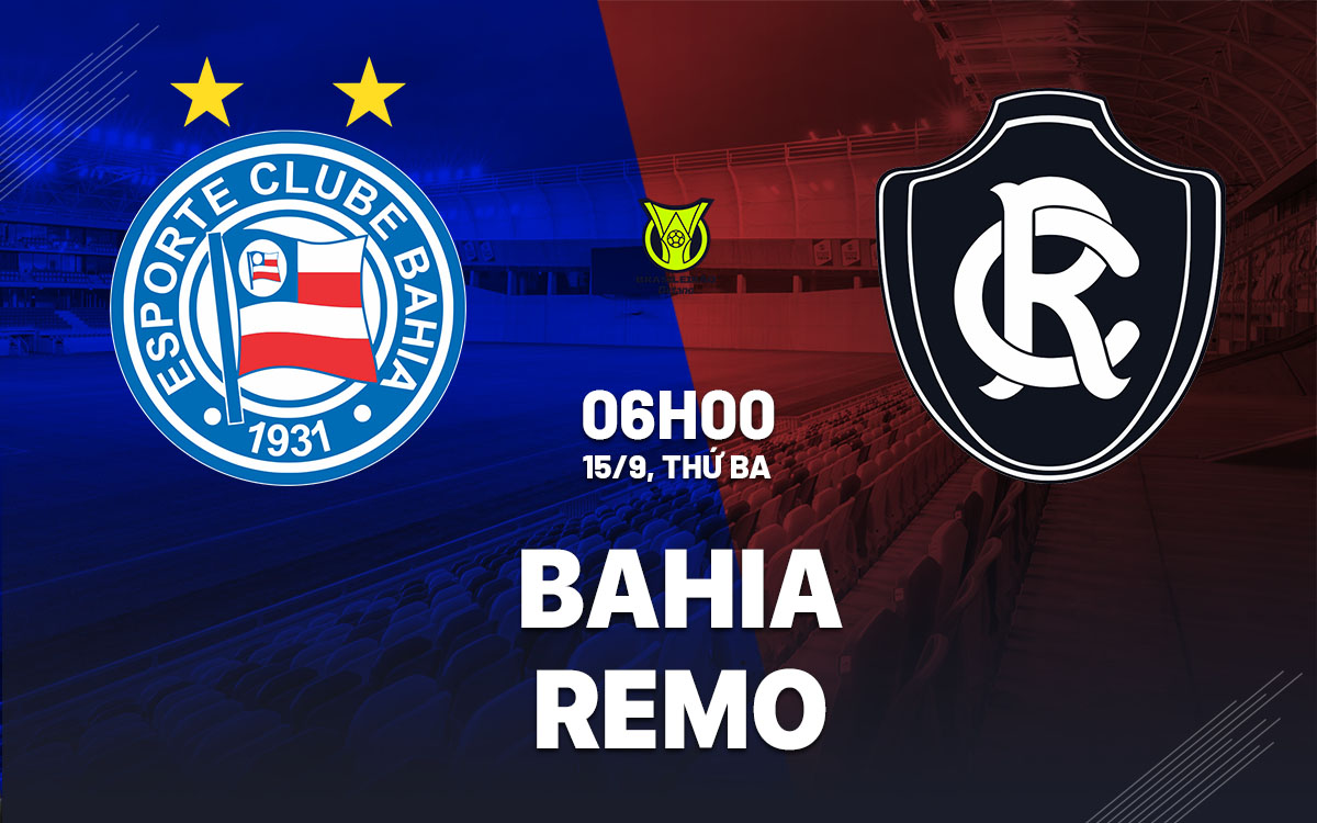 nhan dinh bong da du doan Bahia vs Remo vdqg brazil hom nay