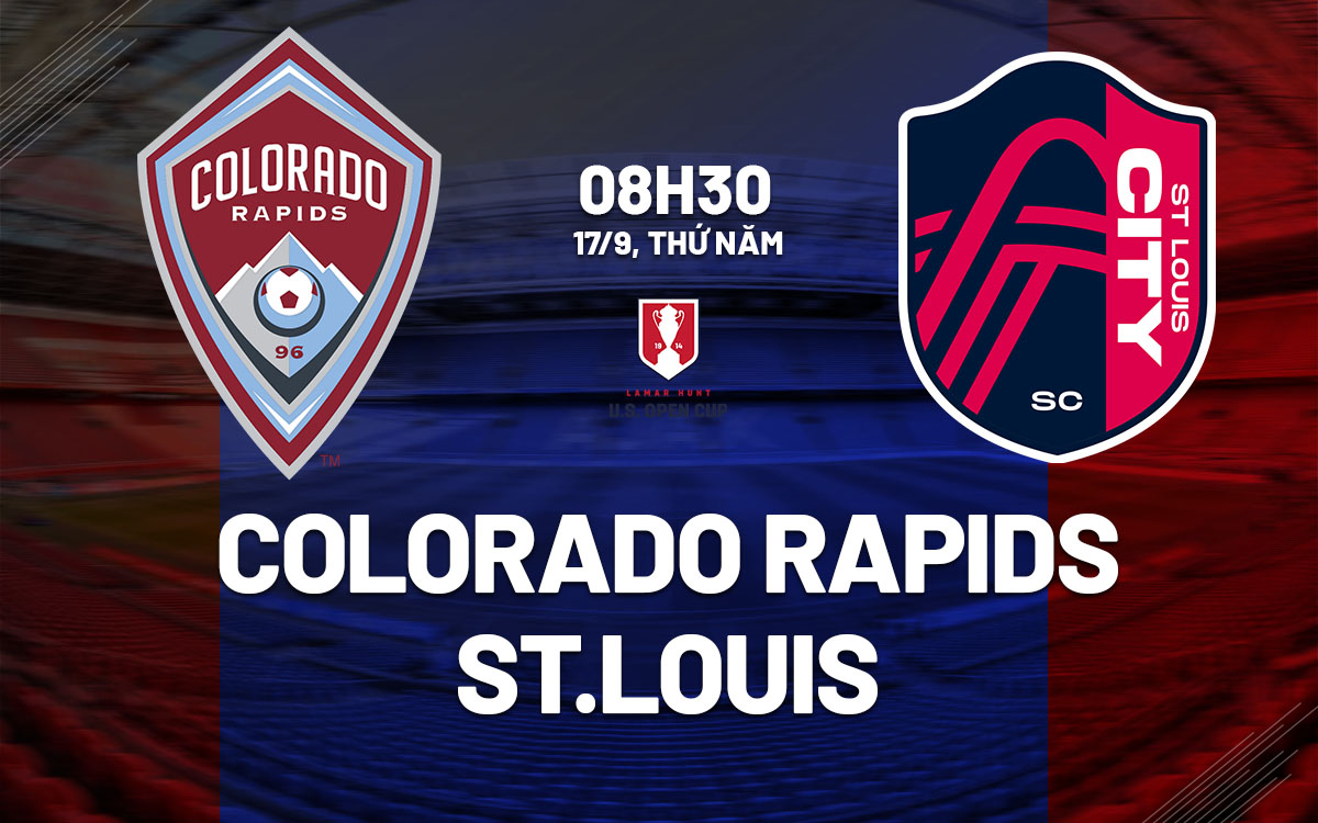 nhan dinh bong da du doan Colorado Rapids vs StLouis cup quoc gia my hom nay