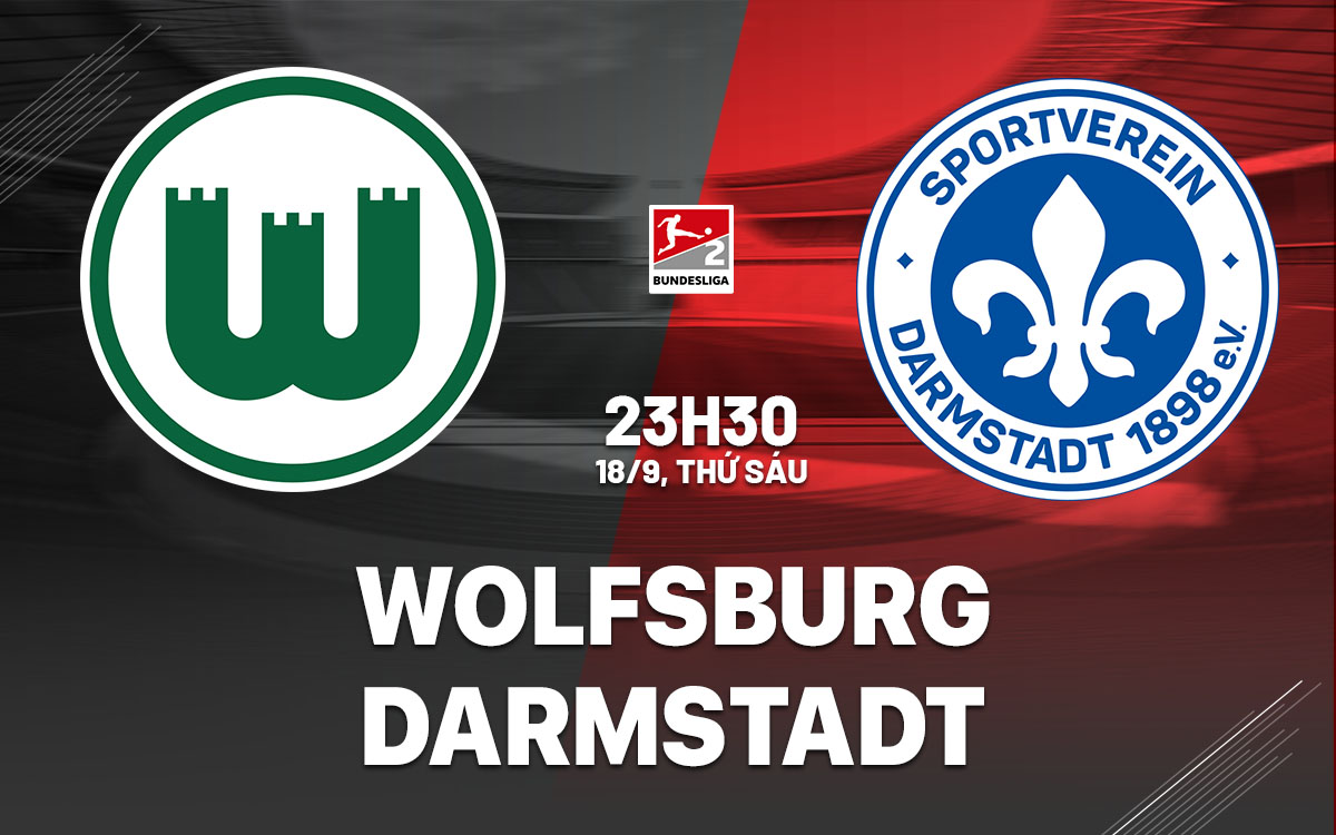 nhan dinh bong da du doan Wolfsburg vs Darmstadt hang 2 duc hom nay