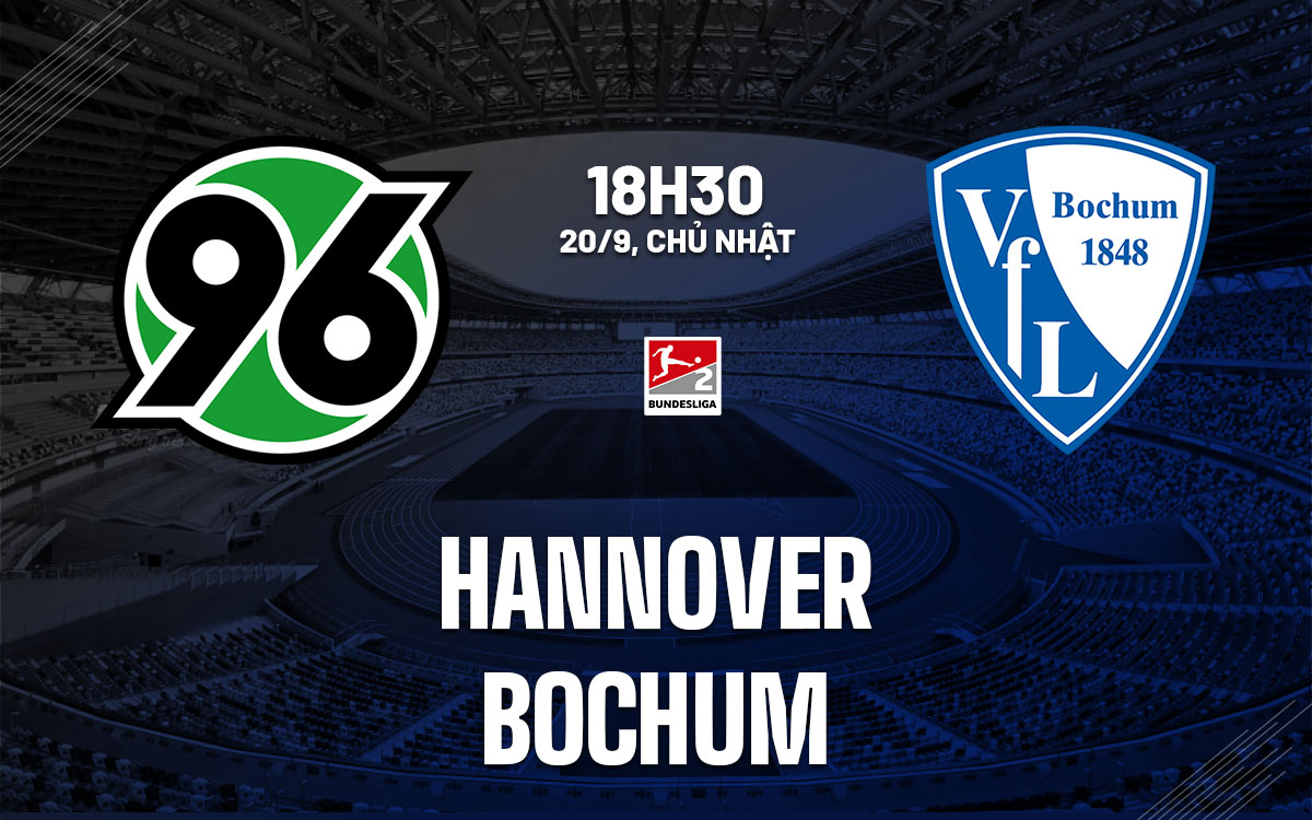 nhan dinh bong da du doan Hannover vs Bochum hang 2 duc hom nay nhan dinh bong da du doan Hannover vs Bochum hang 2 duc hom nay