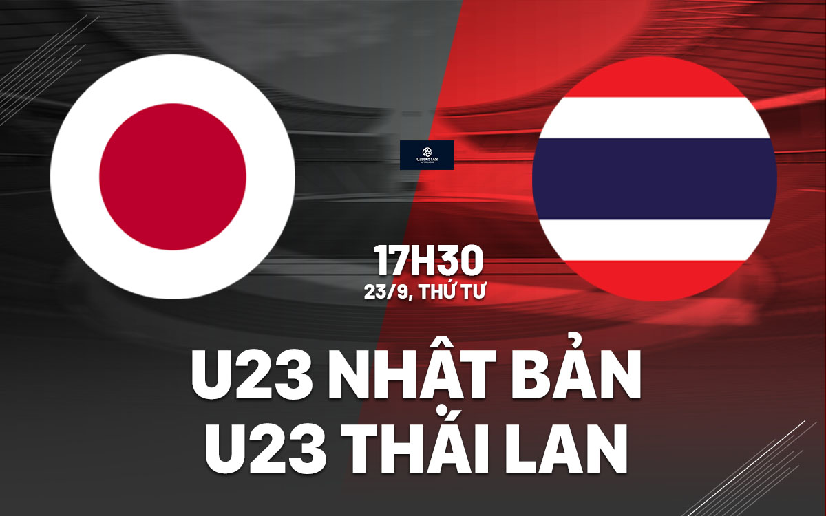 nhan dinh bong da du doan U23 Nhat Ban vs U23 Thai Lan asiad hom nay