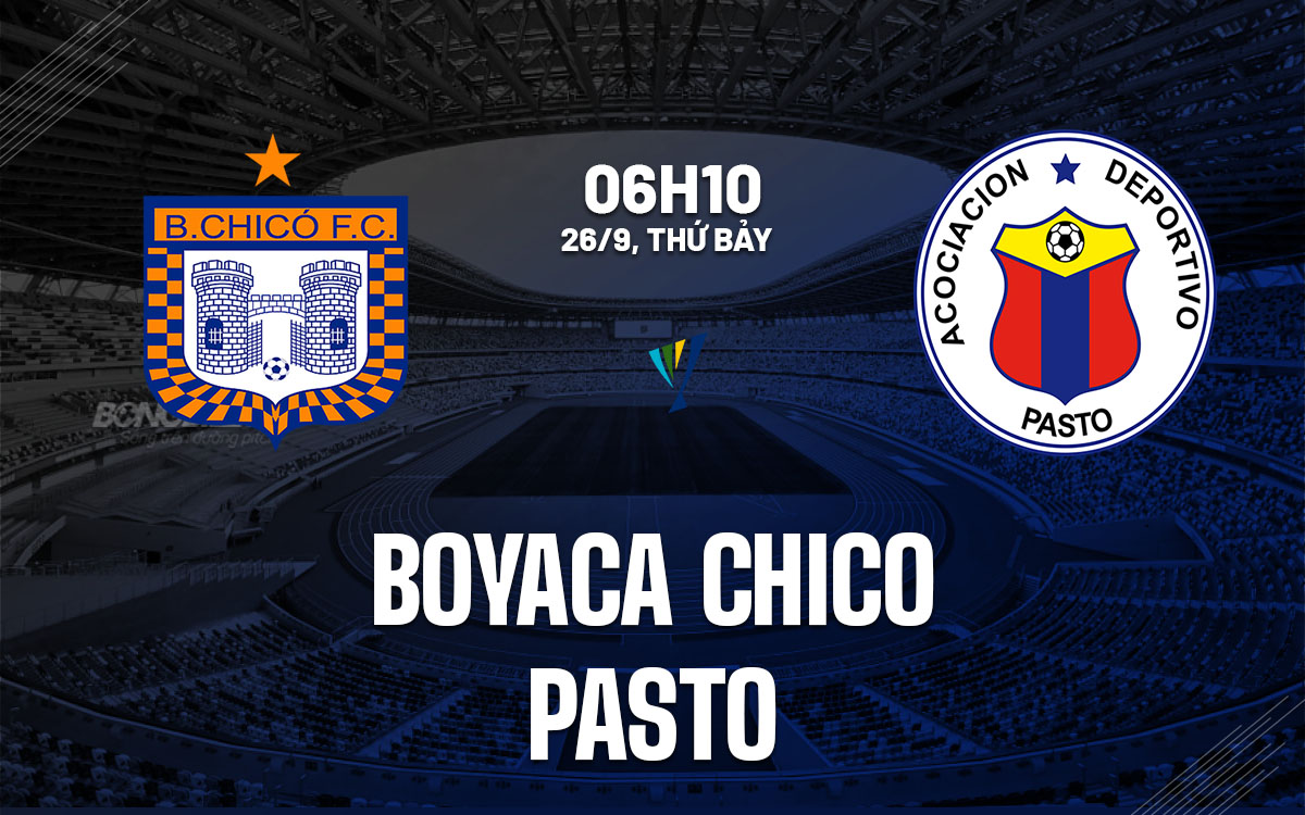 nhan dinh bong da du doan Boyaca Chico vs Pasto vdqg colombia hom nay nhan dinh bong da du doan Boyaca Chico vs Pasto vdqg colombia hom nay